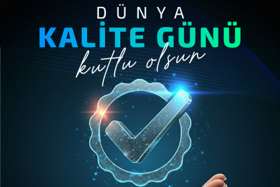 Dünya Kalite Günü’nde Kalitenin Güvenli ve Sürdürülebilir Geleceği!